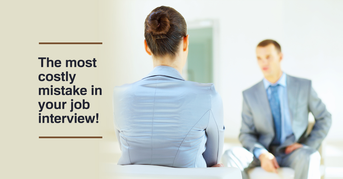 The Most Costly Mistake In Your Job Interview Featured Image