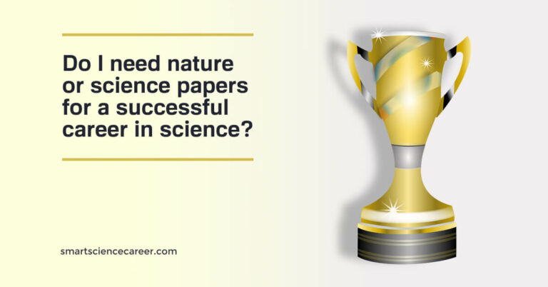 Do I need Nature or Science papers for a successful career in science?