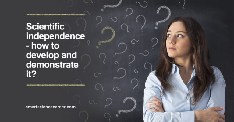 Scientific independence – how to develop and demonstrate it?