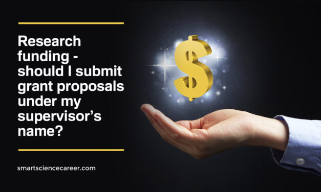 Research funding – should I submit grant proposals under my supervisor’s name?