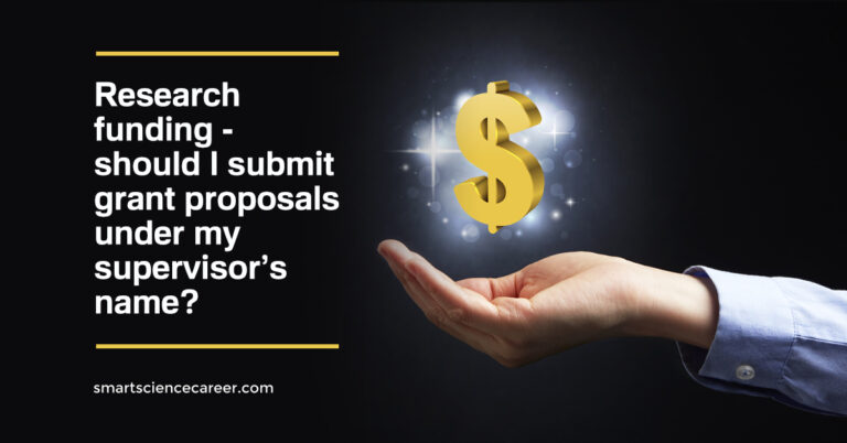 RESEARCH FUNDING – SUBMIT PROPOSALS UNDER MY SUPERVISOR’S NAME?