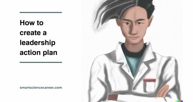 How to create a leadership action plan as a scientist
