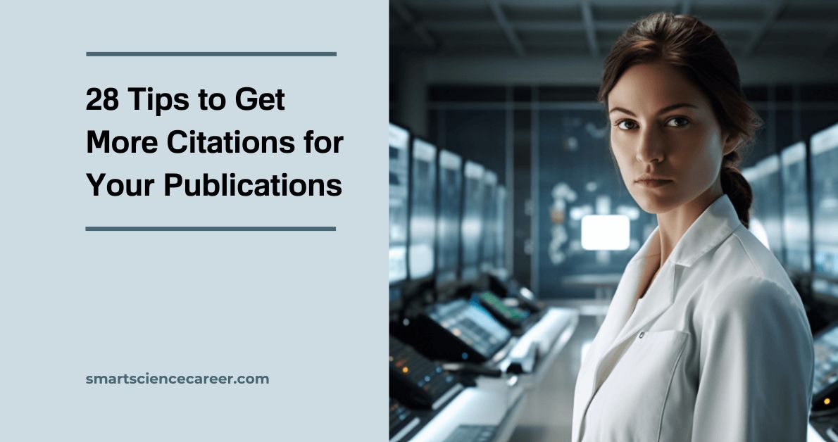 28 Tips to Get More Citations for Your Publications