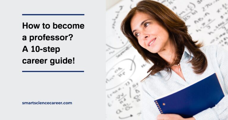 How to become a professor? A 10-step career guide!