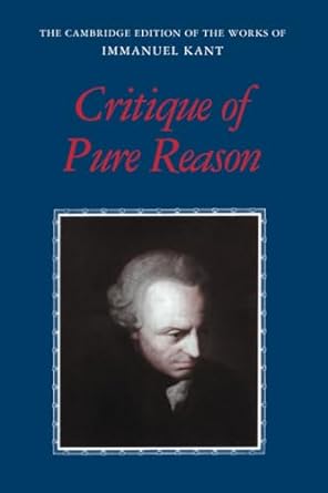 Immanuel Kant, Critique of Pure Reason